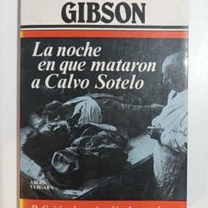 LA NOCHE EN QUE MATARON A CALVO SOTELO
