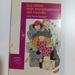 LOS NIÑOS MAS ENCANTADORES DEL MUNDO