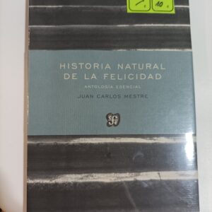 HISTORIA NATURAL DE LA FELICIDAD