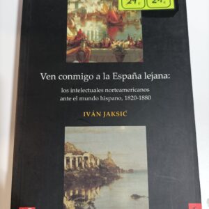 VEN CONMIGO A LA ESPAÑA LEJANA