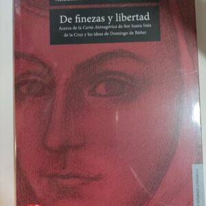 DE FINEZAS Y LIBERTAD