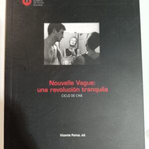 NOUVELLE VAGUE: UNA REVOLUCION TRANQUILA