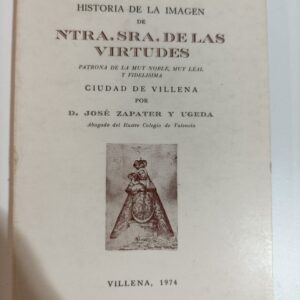 HISTORIA DE LA IMAGEN DE NTRA. SRA. DE LAS VIRTUDES