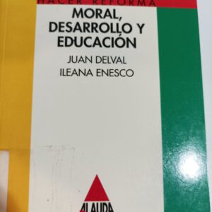 MORAL DESARROLLO Y EDUCACION