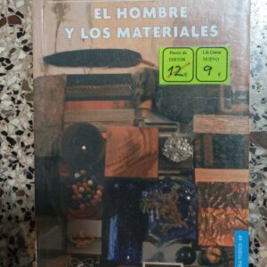 EL HOMBRE Y LOS MATERIALES