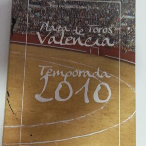 PLAZA DE TOROS VALENCIA TEMPORADA 2010