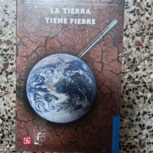 LA TIERRA TIENE FIEBRE