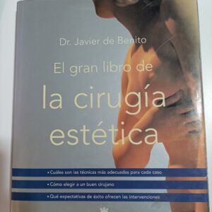 EL GRAN LIBRO DE LA CIRUGIA ESTETICA
