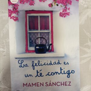 LA FELICIDAD ES UN TE CONTIGO