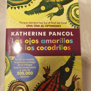 LOS OJOS AMARILLOS DE LOS COCODRILOS