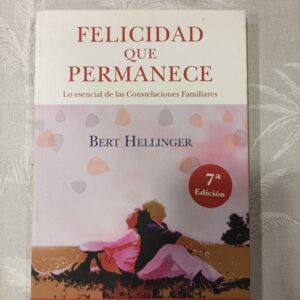 FELICIDAD QUE PERMANECE