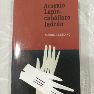 ARSENIO,LUPIN CABALLERO LADRON