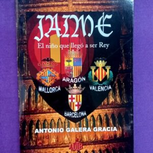 JAIME, el niño que llegó a ser Rey.