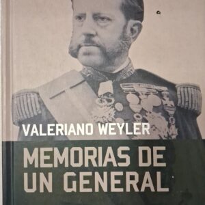 MEMORIAS DE UN GENERAL