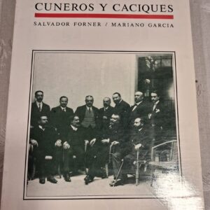 CUNEROS Y CACIQUES
