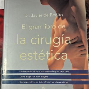 EL GRAN LIBRO DE LA CIRUGIA ESTETICA