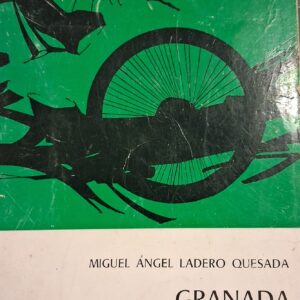 GRANADA. HISTORIA DE UN PAÍS ISLÁMICO