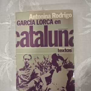 GARCIA LORCA EN CATALUÑA