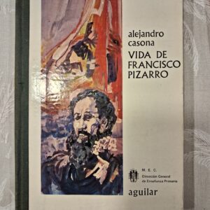 VIDA DE FRANCISCO PIZARRO