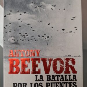 LA BATALLA POR LOS PUENTES