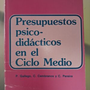 PRESUPUESTOS PSICO-DIDACTICOS EN EL CICLIO MEDIO