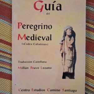GUIA DEL PEREGRINO MEDIEVAL