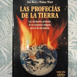 LAS PROFECIAS DE LA TIERRA