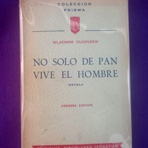 NO SOLO DE PAN VIVE EL HOMBRE : novela.