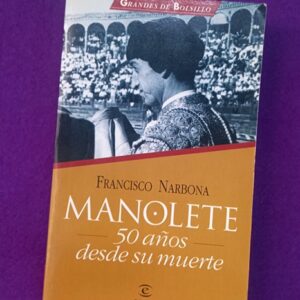 MANOLETE, 50 AÑOS DESDE SU MUERTE.