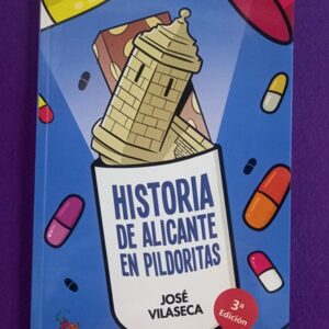 HISTORIA DE ALICANTE EN PILDORITAS.