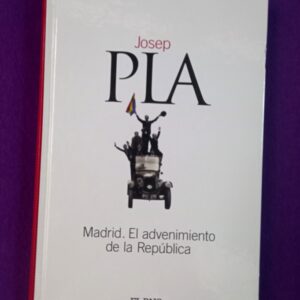 MADRID, EL ADVENIMIENTO DE LA REPUBLICA.