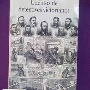 CUENTOS DE DETECTIVES VICTORIANOS.