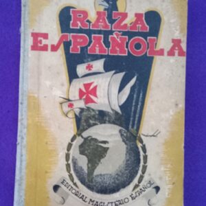 RAZA ESPAÑOLA : (el libro del muchacho español).