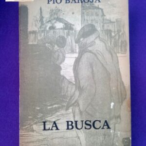 LA BUSCA. (La lucha por la vida).