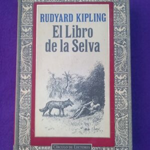 EL LIBRO DE LA SELVA. El libro de la selva. El segundo libro de la selva.