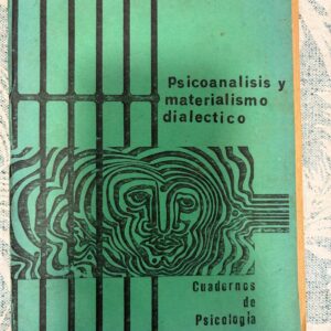 PSICOANALISIS Y MATERIALISMO DIALECTICO