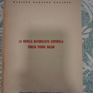 LA NOVELA NATURALISTA ESPAÑOLA: EMILIO PARDO BAZAN