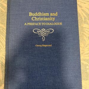 BUDDHISM AND CHRISTIANITY A PREFACE TO DIALOGUE