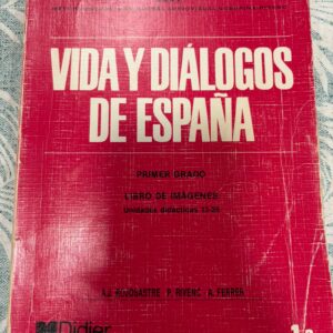 VIDA Y DIALOGOS DE ESPAÑA