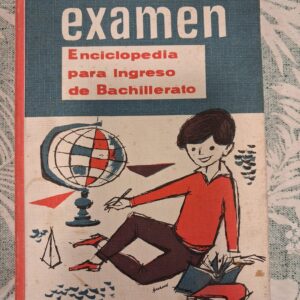 EXAMEN ENCICLOPEDIA PARA INGRESO DE BACHILLERATO