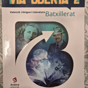 VIA OBERTA 2 VALENCIA: LLENGUA I LITERATURA BATXILLERAT